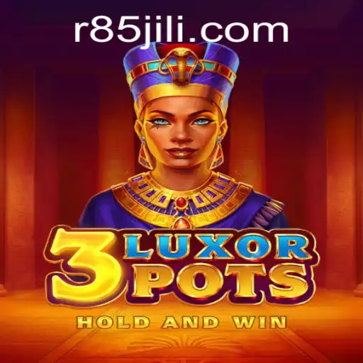 Explore the Exciting World of 3LuxorPots and the Mystical R85