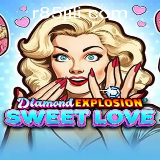 Exploring DiamondExplosionSweetLove: The Enthralling World of Love-Fueled Challenges