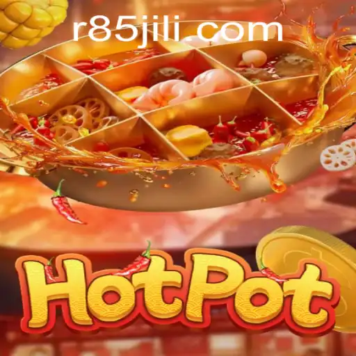 Exploring the Dynamic World of Hotpot: A Deep Dive into the Game R85