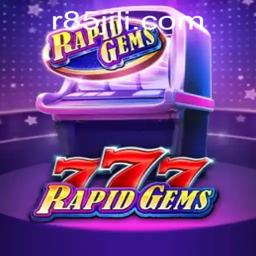 Exploring the Thrilling World of RapidGems777