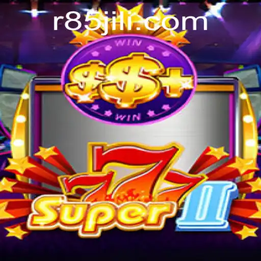 Super777II: Unleashing the Thrills of Gaming with R85